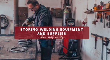 Storing Welding Equipment and Supplies When Not in Use
