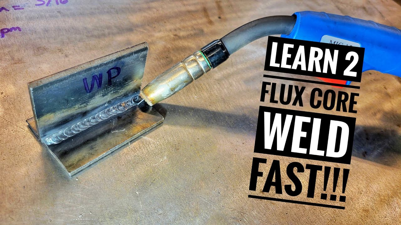Learn to Make Perfect FLUX CORE Welds FAST