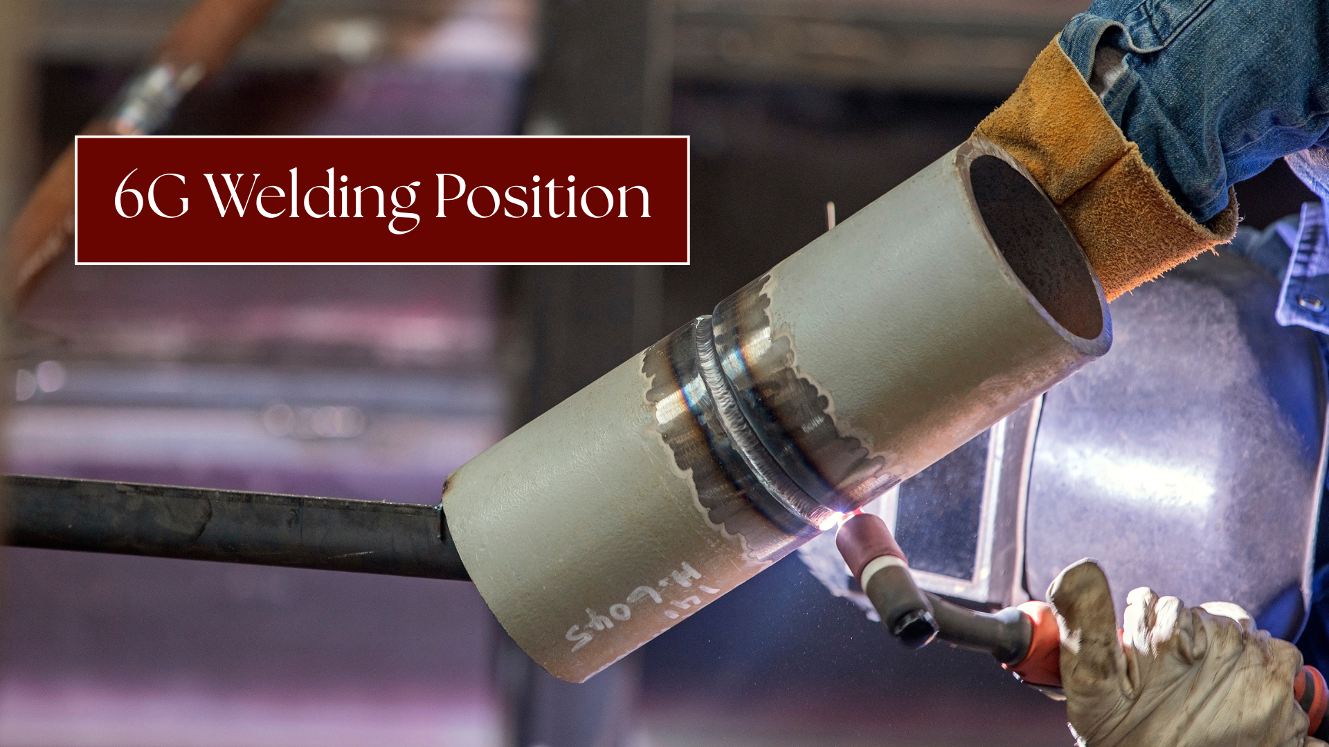 6G Welding Position