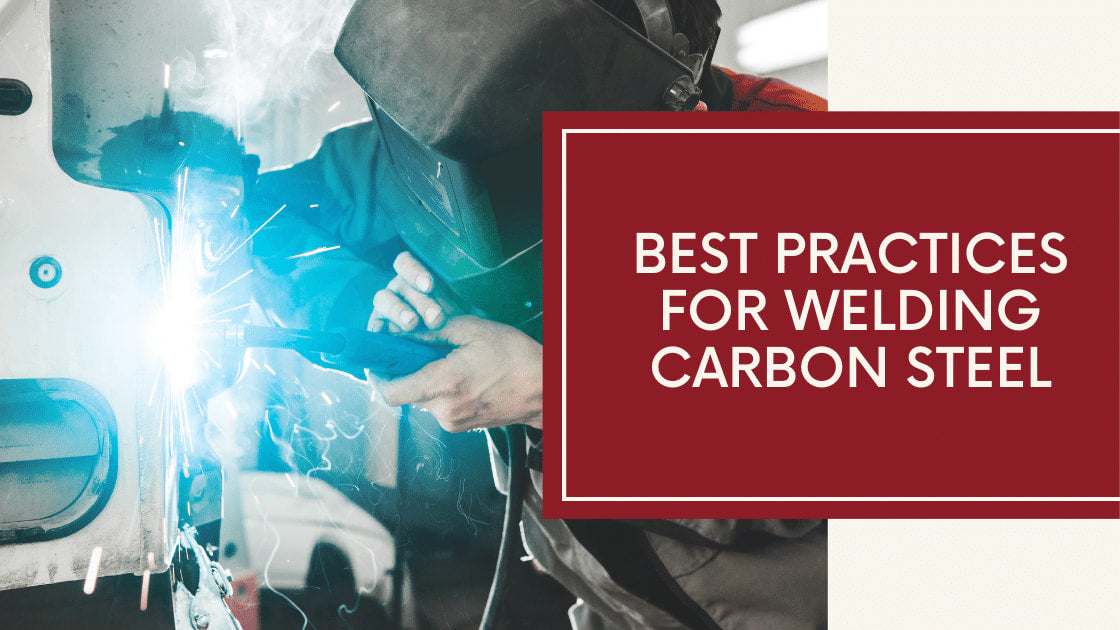 Best Practices for Welding Carbon Steel