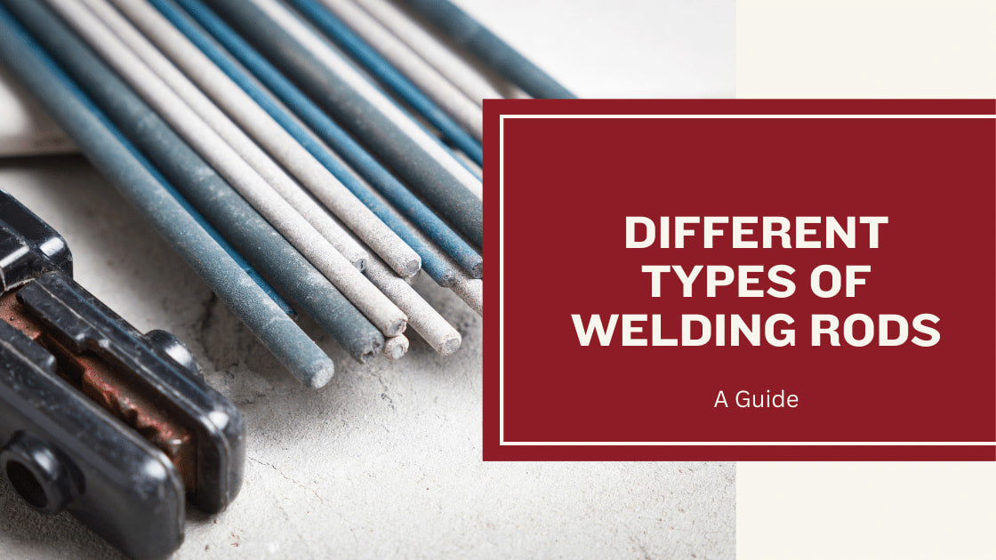 DIFFERENT TYPES OF WELDING RODS