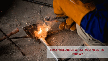 MMA Welding: What You Need to Know?