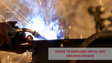 Guide to Shielded Metal Arc Welding (SMAW)