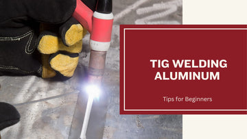 TIG Welding Aluminum: How to Weld Aluminum with TIG