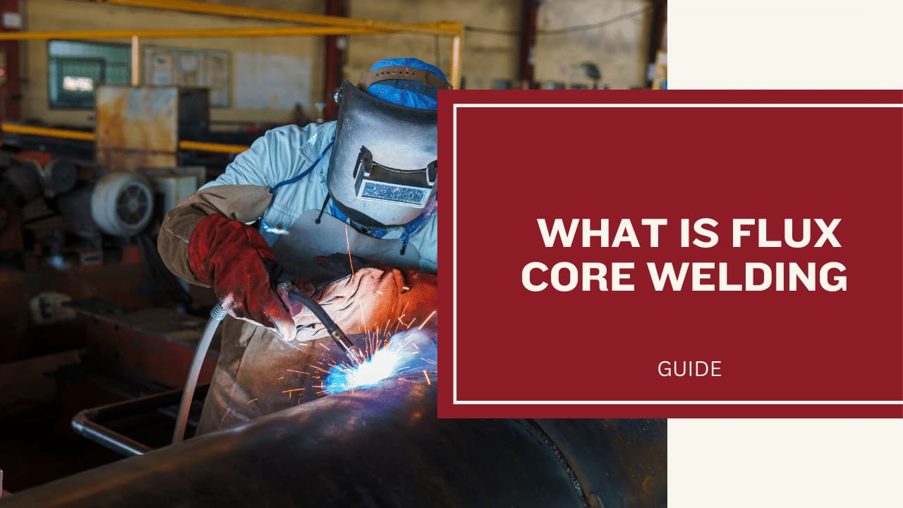 Aw Core What Is Flux-Core Arc Welding – Flux-core Welding and Stick Welding ...